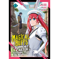 Magical Buffs: The Support Caster Is Stronger Than He Realized! (Manga) Vol. 2