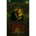 Pomegranates Persephone and Hades