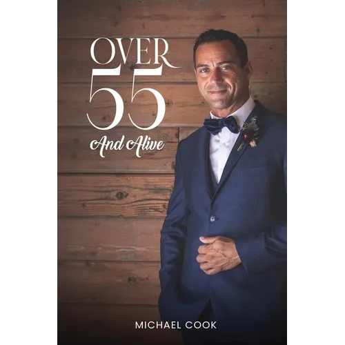 Over 55 and Alive