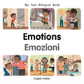 My First Bilingual Book-Emotions (English-Italian)