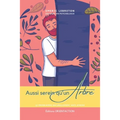 Aussi serein qu'un arbre - édition spéciale été: La méthode naturellement anti-stress