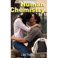 Human Chemistry (Volume Two)