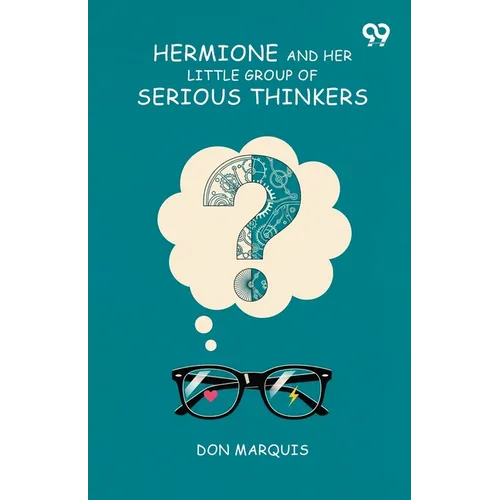 Hermione And Her Little Group Of Serious Thinkers
