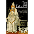 The Kybalion: A Study of The Hermetic Philosophy of Ancient Egypt and Greece