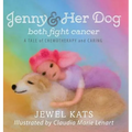 Jenny and her Dog Both Fight Cancer: A Tale of Chemotherapy and Caring