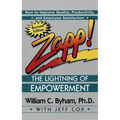 Zapp! the Lightning of Empowerment: How to Improve Quality, Productivity, and Employee Satisfaction
