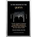 In the Shadow of the Qur'an: Twelve Stories Common to the Bible and Qur'an and What Their Shadows Reveal About Truth