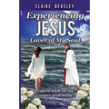 Experiencing Jesus: Lover of My Soul