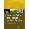 Land Use Policy and Practice on Karst Terrains: Living on Limestone