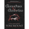 The Colour of Poison and the Colour of Gold