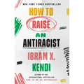 How to Raise an Antiracist