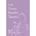 Lost Grown Beautiful Tapestry