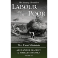 Labour and the Poor Volume VII: The Rural Districts