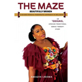 The Maze: Beautifully Broken