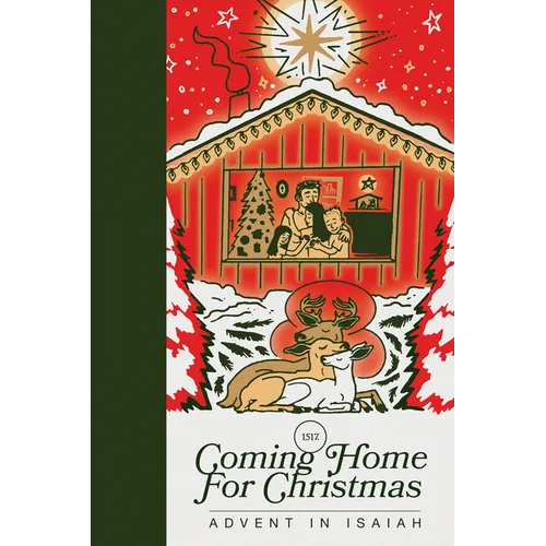 Coming Home for Christmas: Advent in Isaiah