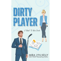 Dirty Player: A Hockey Romance