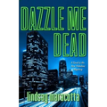 Dazzle Me Dead