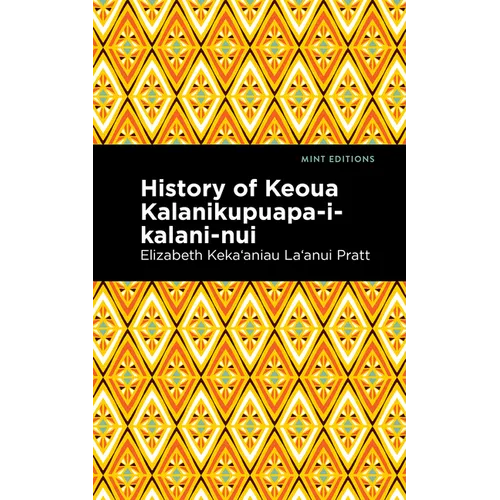History of Keoua Kalanikupuapa-I-Kalani-Nui: Father of Hawaiian Kings