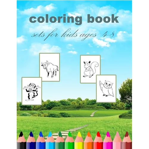coloring book sets for kids ages 4-8: coloring book sets for kids ages 4-8(8''x11,5") - Paperback