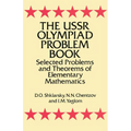 The USSR Olympiad Problem Book: Selected Problems and Theorems of Elementary Mathematics