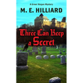 Three Can Keep a Secret