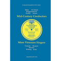 Mid-Century Conductors and More Viennese Singers. 10 Discographies. Karl Bohm (Bohm), Victor de Sabata, Hans Knappertsbusch, Tullio Serafin, Clemens K