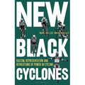 New Black Cyclones: Racism, Representation and Revolutions of Power in Cycling