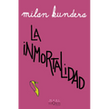 La Inmortalidad (Novela) / Immortality (a Novel)