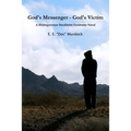 God's Messenger - God's Victim: A Bildungsroman Stockholm Syndrome Novel