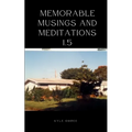 Memorable Musings and Meditations 1.5