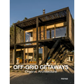 Off Grid Getaways: Organic Architecture