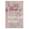 Mom's Bathroom Reader
