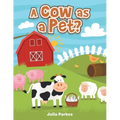 A cow as a Pet?