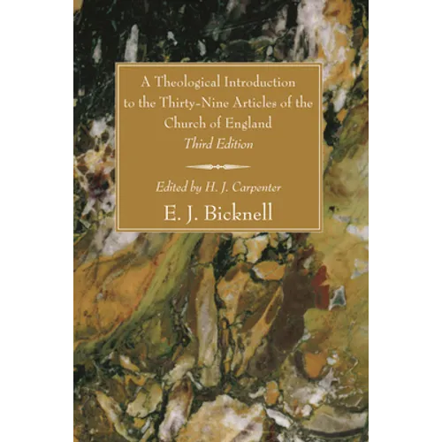 A Theological Introduction to the Thirty-Nine Articles of the Church of England