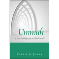 Ummah: A New Paradigm for a Global World