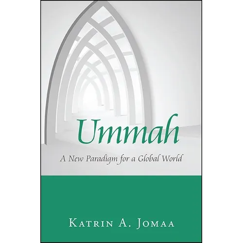 Ummah: A New Paradigm for a Global World