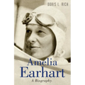Amelia Earhart: A Biography