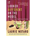 It Looked Different on the Model: Epic Tales of Impending Shame and Infamy