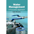 Water Management: A Futuristic Approach