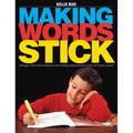 Making Words Stick: Strategies That Build Vocabulary and Reading Comprehension in the Elementary Grades
