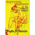 Supreme Madness of the Carnival Season