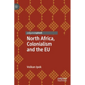 North Africa, Colonialism and the EU