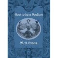 How to be a Medium