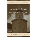 A Noble Band of Worshipers