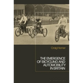 The Emergence of Bicycling and Automobility in Britain