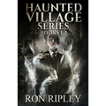 Haunted Village Series Books 1 - 3: Supernatural Horror with Scary Ghosts & Haunted Houses