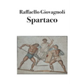 Spartaco: La rivolta degli schiavi