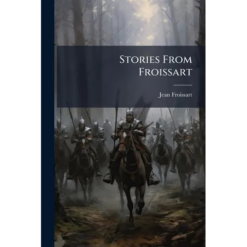 Stories From Froissart