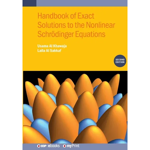 Handbook of Exact Solutions to the Nonlinear Schrödinger Equations (Second Edition)