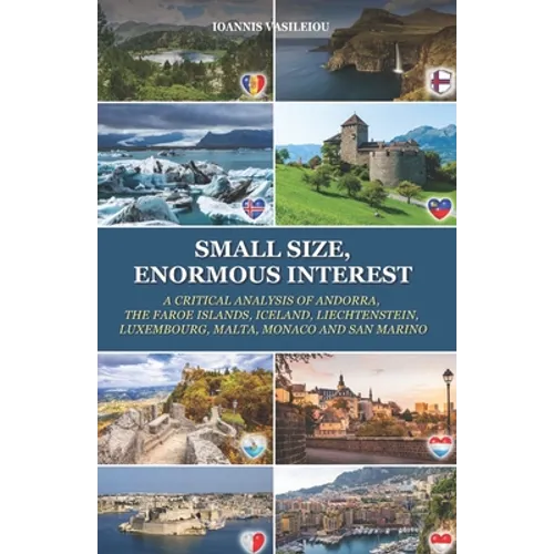 Small Size, Enormous Interest: A Critical Analysis of Andorra, the Faroe Islands, Iceland, Liechtenstein, Luxembourg, Malta, Monaco and San Marino